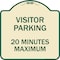 Signmission Visitor Parking Visitor Parking 20 Minutes Maximum Heavy-Gauge Alum, 18" L, 18" H, TG-1818-22728 A-DES-TG-1818-22728 - alternate 1